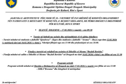 Opština Dragaš objavljuje dnevni red aktivnosti povodom 18. godišnjice nezavisnosti Kosova pod fusnotom…