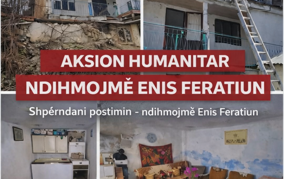 AKSION HUMANITAR – TË NDIHMOJMË ENIS FERATIN