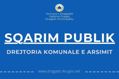 SQARIM PUBLIK NGA DREJTORIA E ARSIMIT NË DRAGASH PËR NGROHJEN NË SHFMU “FETAH SYLEJMANI”