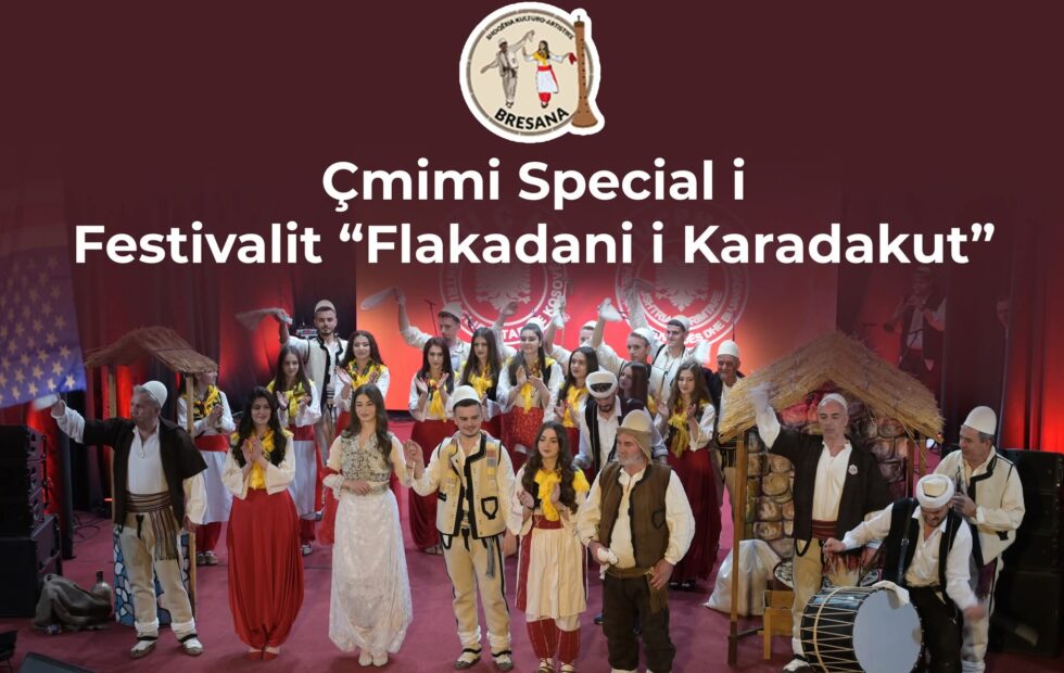 SHKA “Bresana” shkëlqen në “Flakadani i Karadakut” – Çmim Special dhe vlerësim për valltarin më autentik